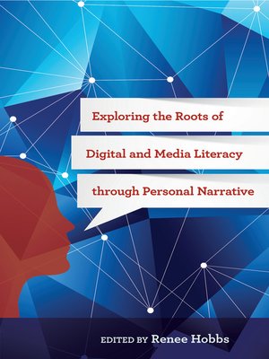 cover image of Exploring the Roots of Digital and Media Literacy through Personal Narrative